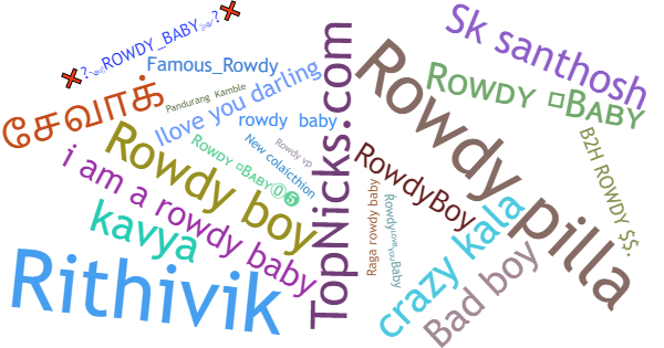 Surnoms pour Rowdybaby