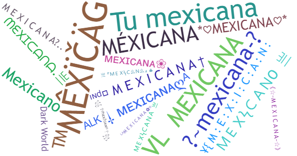 Surnoms pour Mexicana