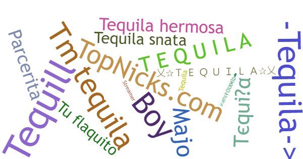 Surnoms pour Tequila