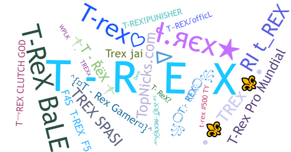 Surnoms pour Trex